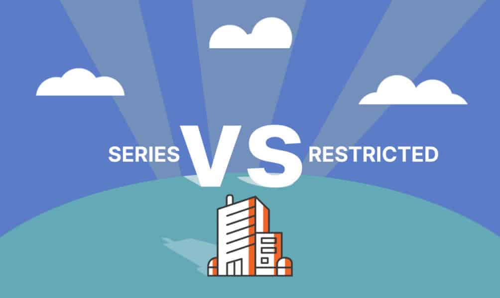 Series vs Restricted LLC: What is the Difference?