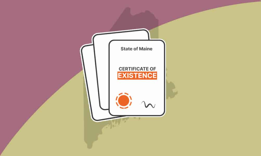 How to Get a Certificate of Existence in Maine