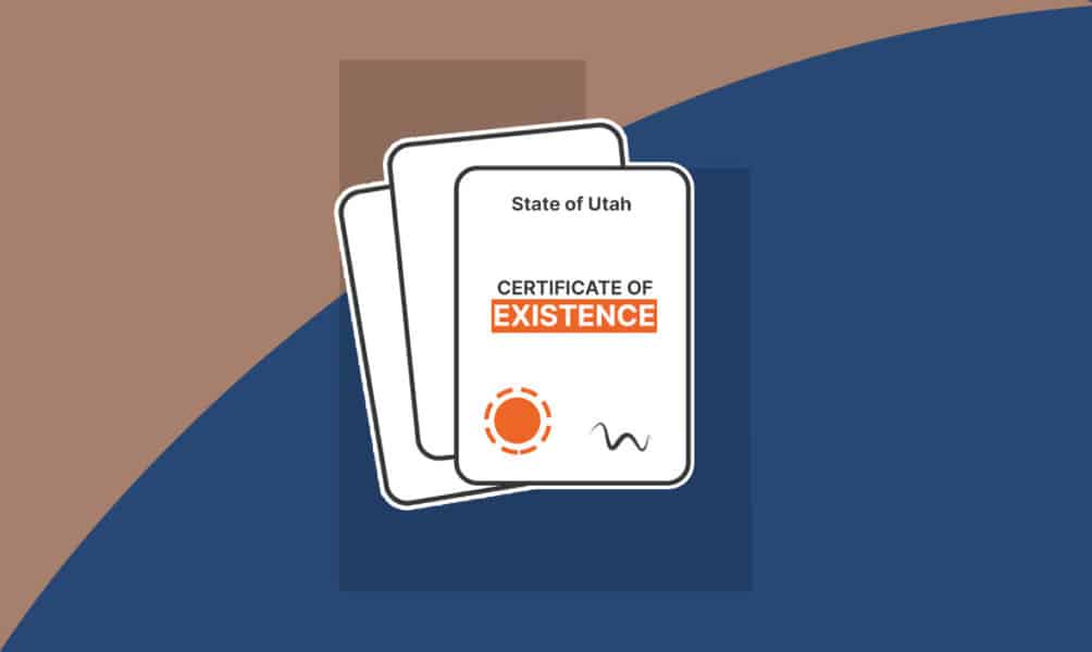 How to Get a Certificate of Existence in Utah