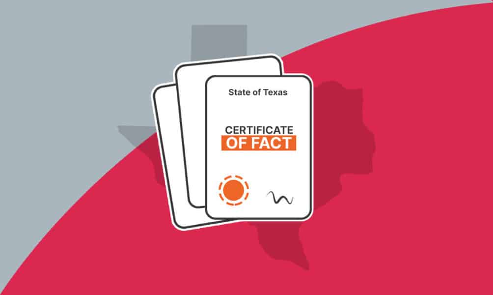 How to Get a Certificate of Fact – Status in Texas