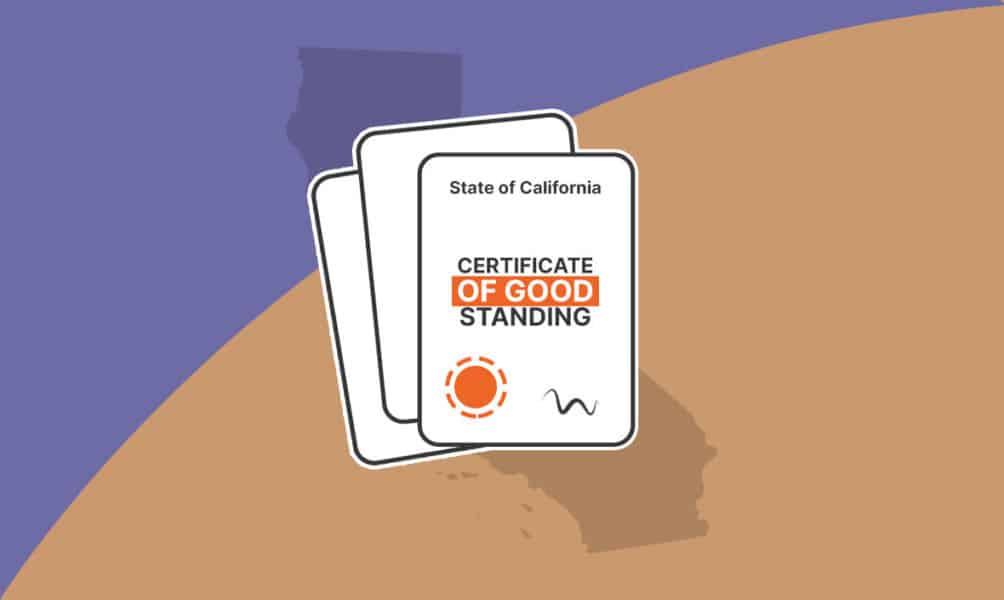 How to Get a Certificate of Good Standing in California