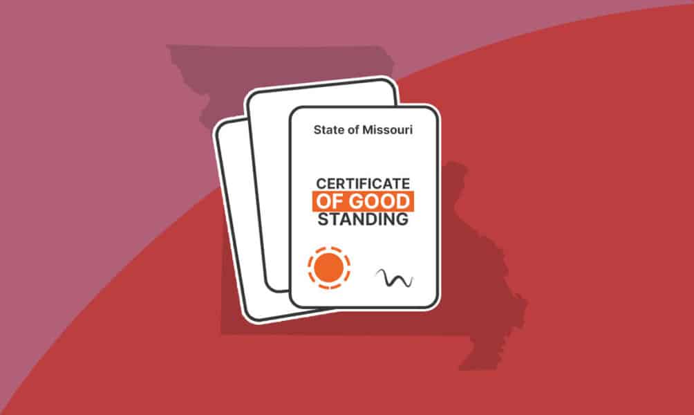 How to Get a Certificate of Good Standing in Missouri