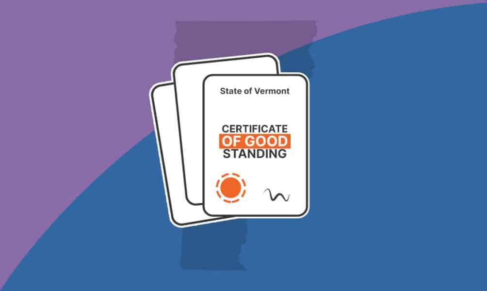 How to Get a Certificate of Good Standing in Vermont