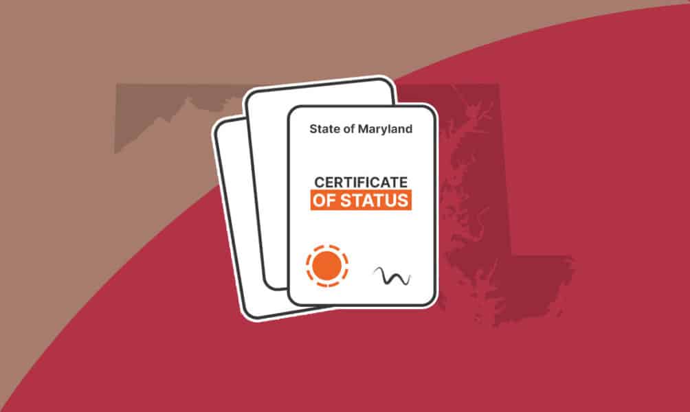 How to Get a Certificate of Status in Maryland