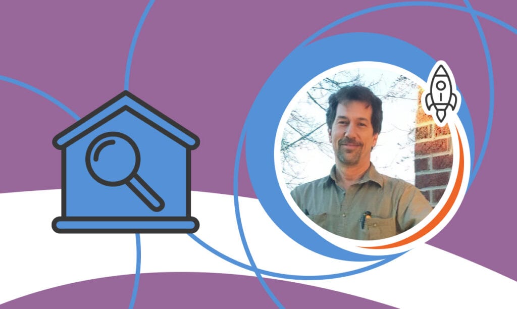 Steve Nadeau’s Path to Home Inspection